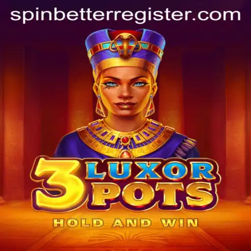 Discover the Excitement of 3LuxorPots: A Deep Dive into SpinBetter's Latest Sensation