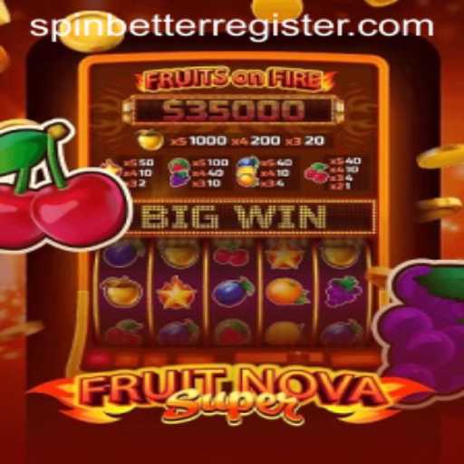 Exploring the World of FruitNovaSuper: A Fresh Spin on Gaming