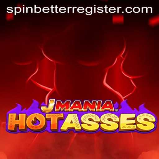 JManiaHotAsses: An Enthralling SpinBetter Adventure