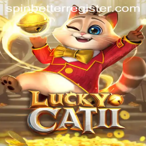 Discover the Excitement of LuckyCatII and the Innovative SpinBetter Feature