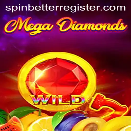 Explore the Thrilling World of MegaDiamond with SpinBetter