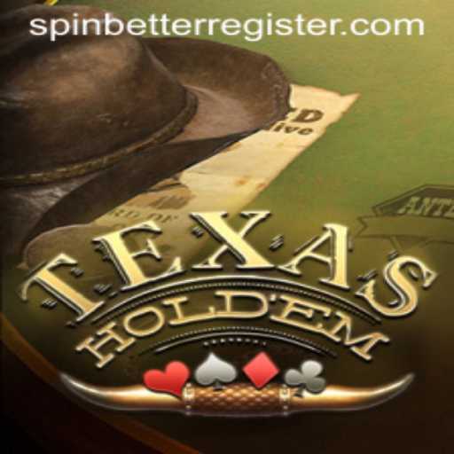 Discovering the Thrills of Texas Hold'em and the Excitement of SpinBetter